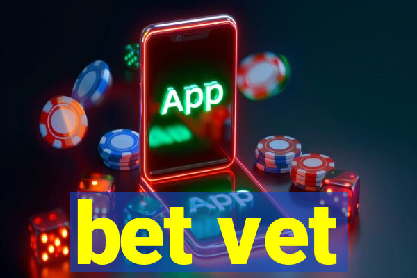 bet vet